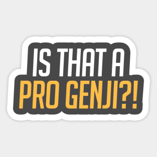 Is that a PRO GENJI?! Sticker